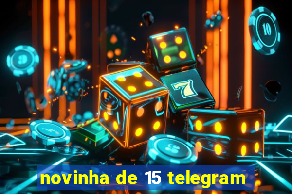 novinha de 15 telegram